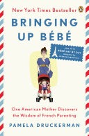 Book cover of Bringing Up Bebe
